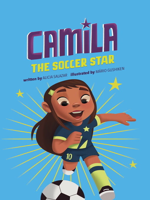 Title details for Camila the Soccer Star by Alicia Salazar - Available